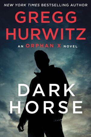 Dark Horse (Orphan X #7)