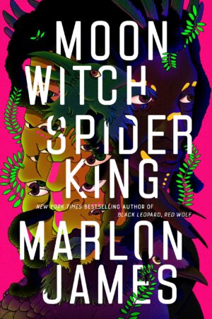 Moon Witch, Spider King (The Dark Star Trilogy #2)