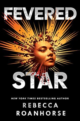 Fevered Star (Between Earth and Sky #2)
