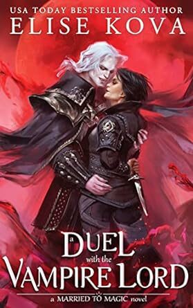 A Duel With The Vampire Lord (Married To Magic #3)