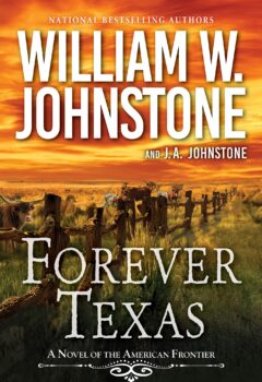 Forever Texas: A Novel of the American West (Forever Texas #1)