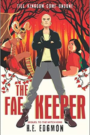 The Fae Keeper (The Witch King #2)