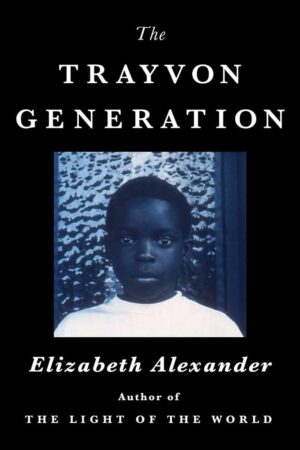 The Trayvon Generation