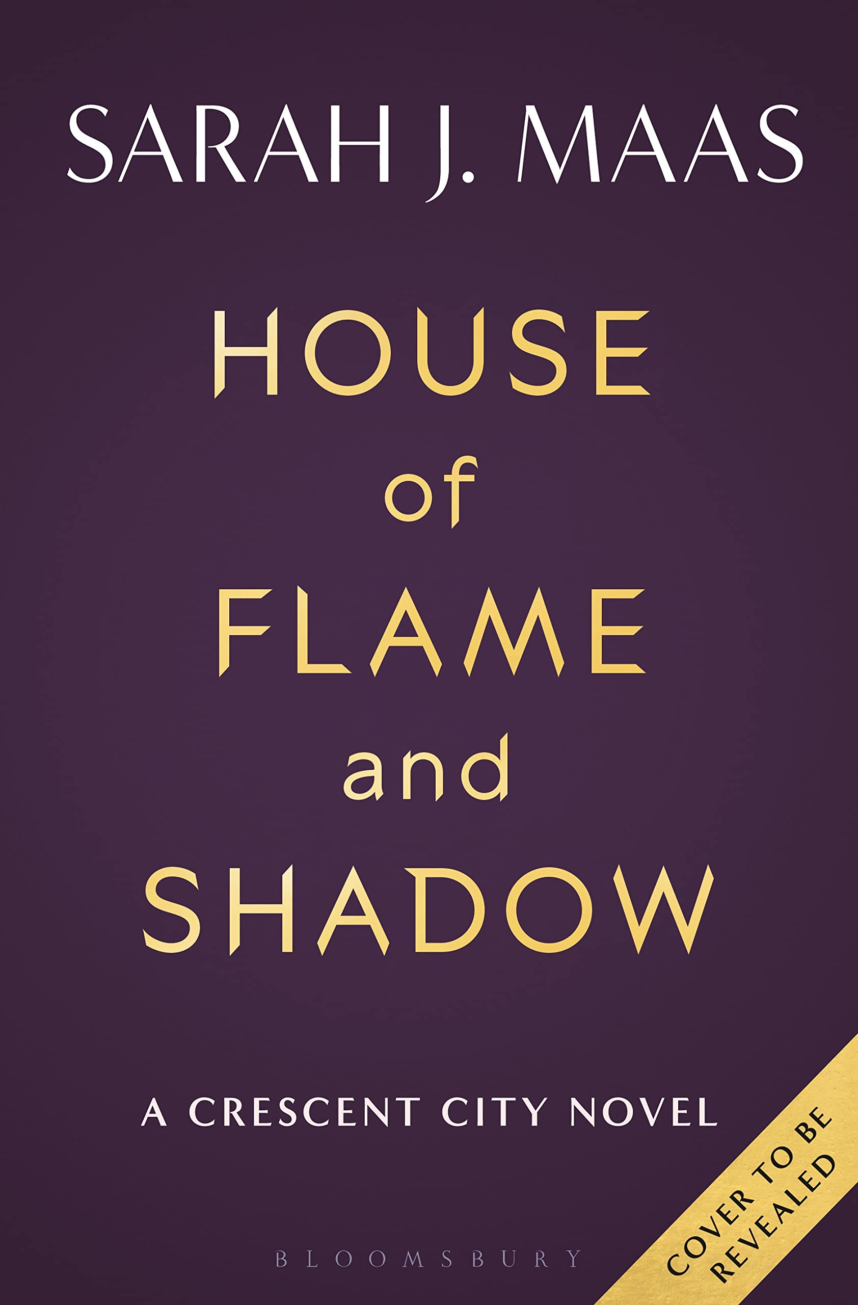 House Of Flame And Shadow (Crescent City 3) Sarah J. Maas 2023/2024