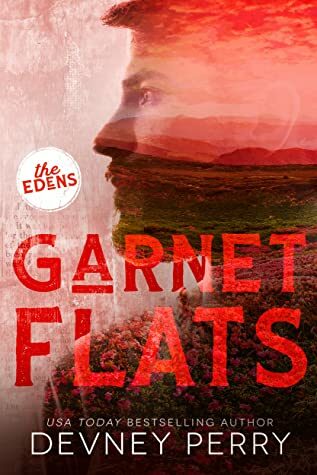 Garnet Flats (The Edens #3)