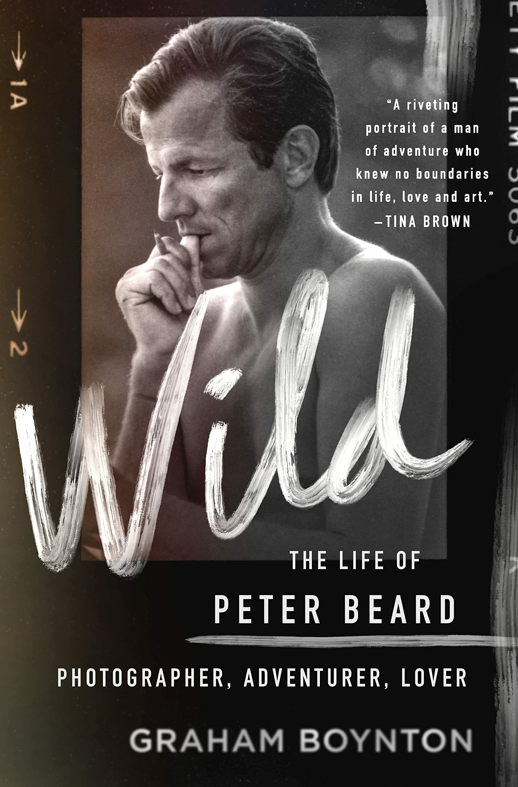 Wild: The Life of Peter Beard: Photographer, Adventurer, Lover