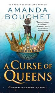 A Curse of Queens (Kingmaker Chronicles #4)