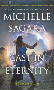 Cast in Eternity (Chronicles of Elantra #17)