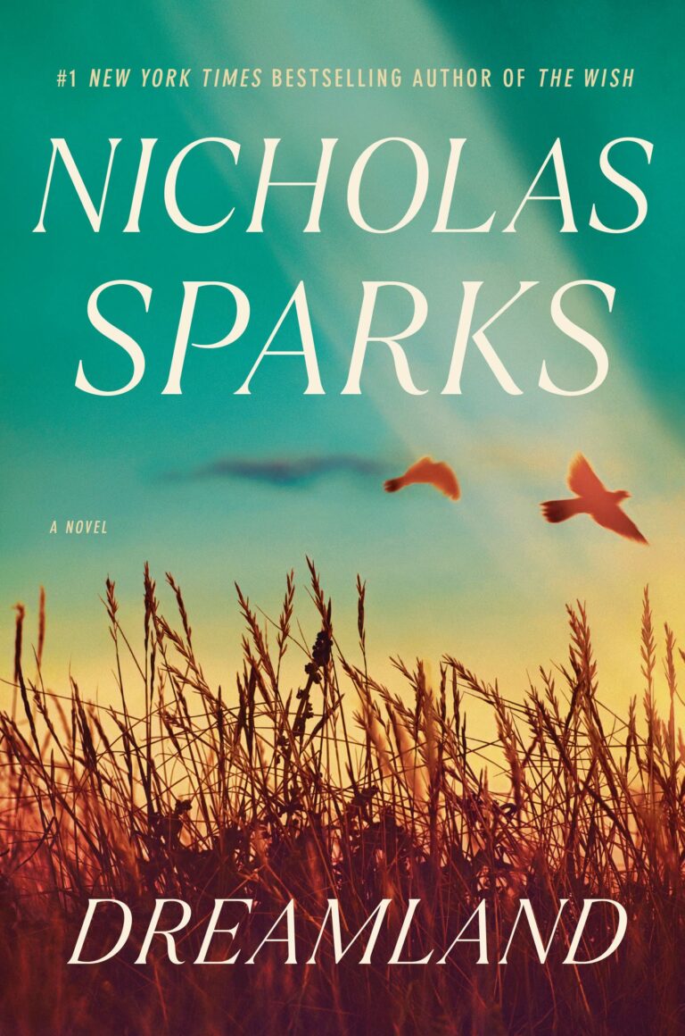 Dreamland Nicholas Sparks 2024 Release Check Reads