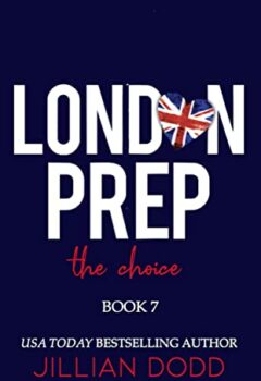 The Choice (London Prep #7)
