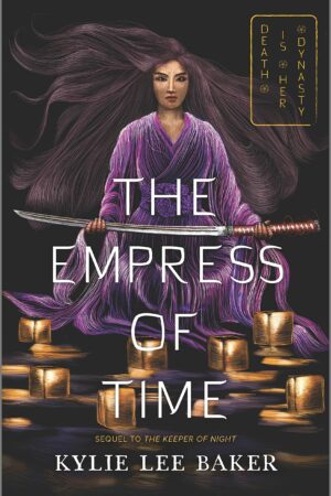 The Empress of Time (The Keeper of Night #2)