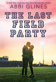 The Last Field Party (The Field Party #7)