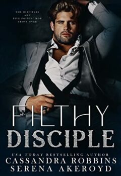 Filthy Disciple: The Disciples & Five Points' Mob Collection Crossover (The Disciples)