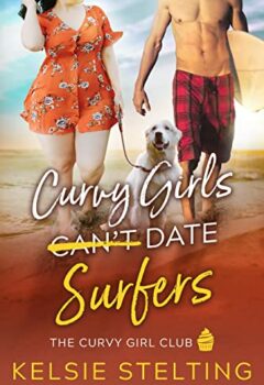Curvy Girls Can't Date Surfers (The Curvy Girls Club #12)