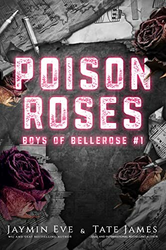 Poison Roses (Boys Of Bellerose #1)