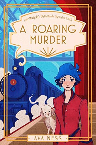 A Roaring Murder (Lady Marigold's 1920s Murder Mysteries #1) 