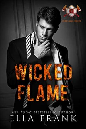 Wicked Blaze (Chicago Heat #4)