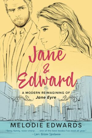 Jane & Edward: A Modern Reimagining of Jane Eyre
