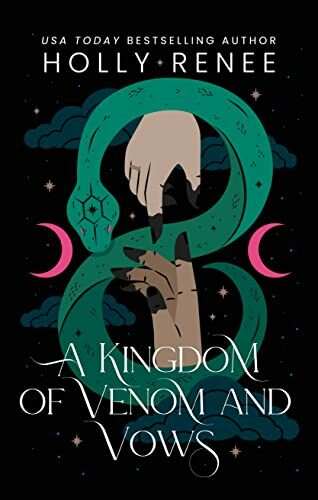 A Kingdom Of Venom And Vows (Stars And Shadows #3)