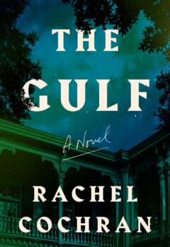 The Gulf Rachel Cochran
