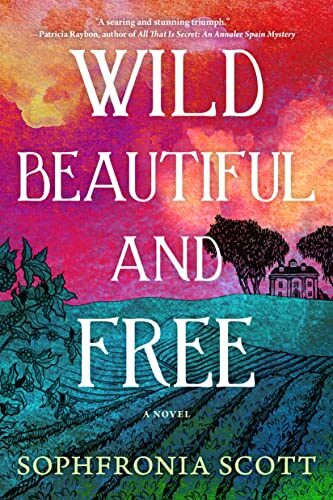 Wild Beautiful and Free