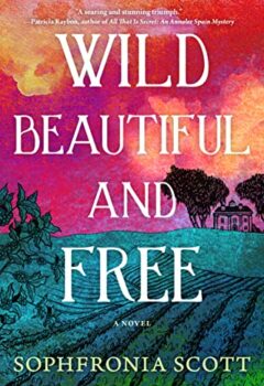 Wild Beautiful and Free