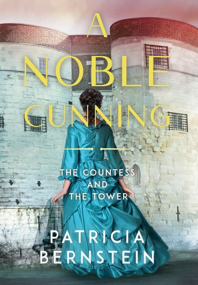 A Noble Cunning: The Countess and the Tower