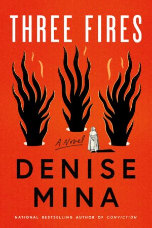 Three Fires Denise Mina
