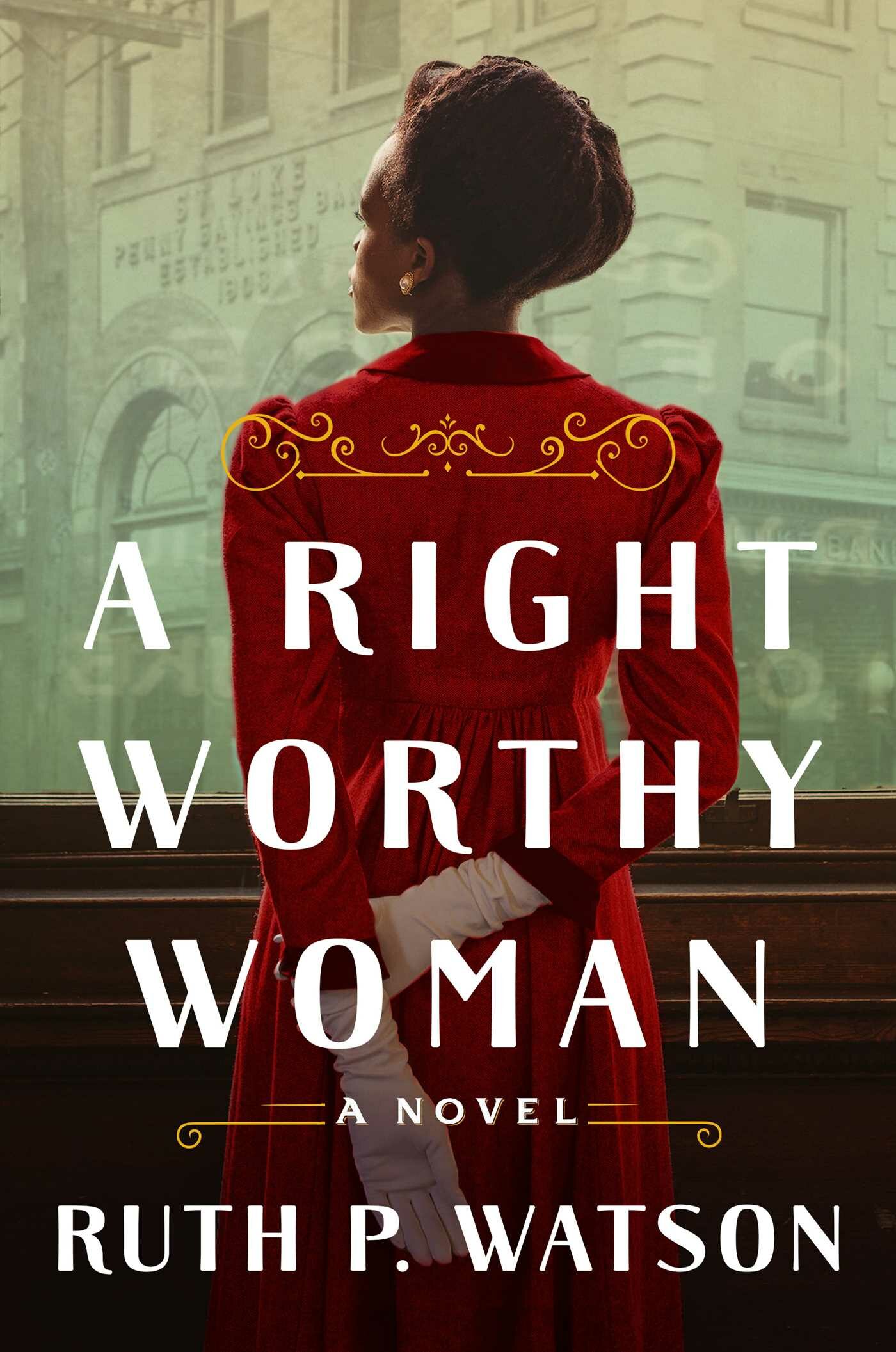 A Right Worthy Woman Ruth P. Watson