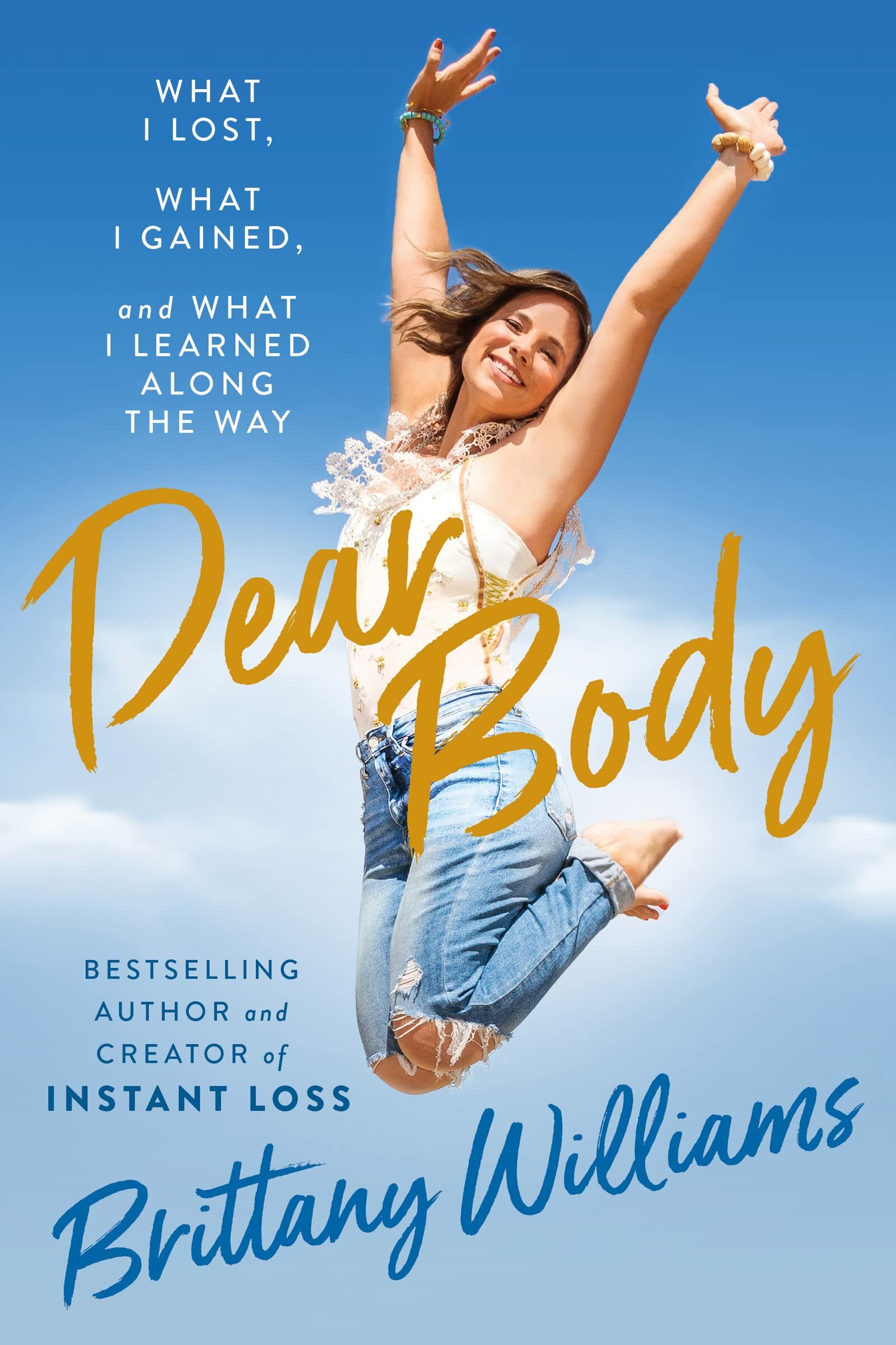 Dear Body: What I Lost, What I Gained, and Who I’ve Become