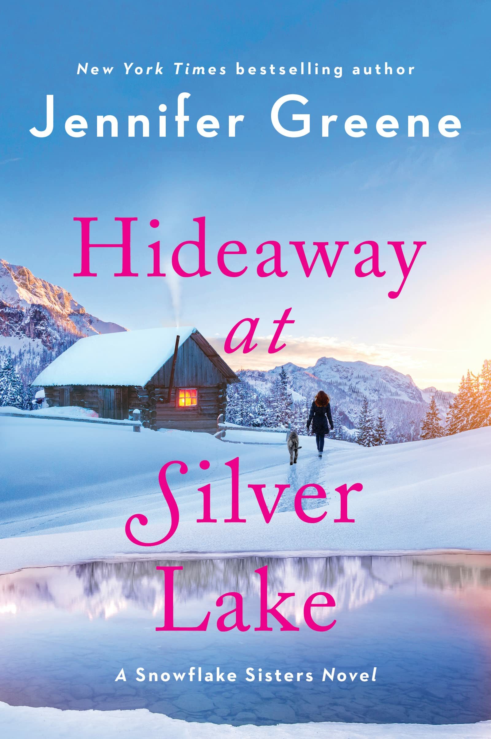 Hideaway at Silver Lake: A Snowflake Sisters Novel (Snowflake Sisters #1)