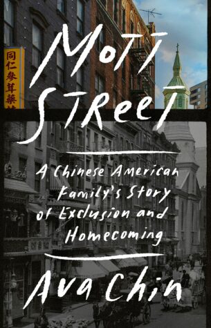 Mott Street: A Chinese American Family's Story of Exclusion and Homecoming