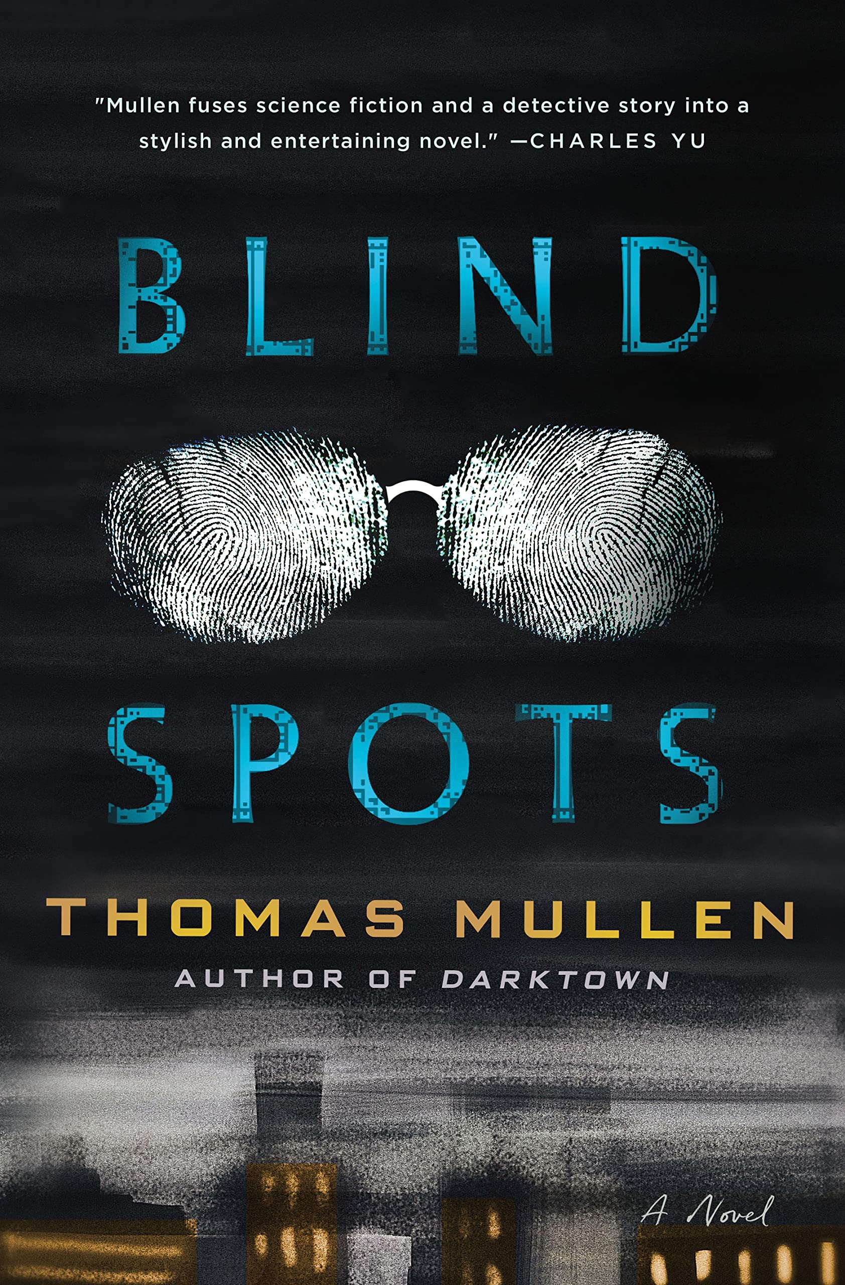Blind Spots Thomas Mullen 2024 Release Check Reads