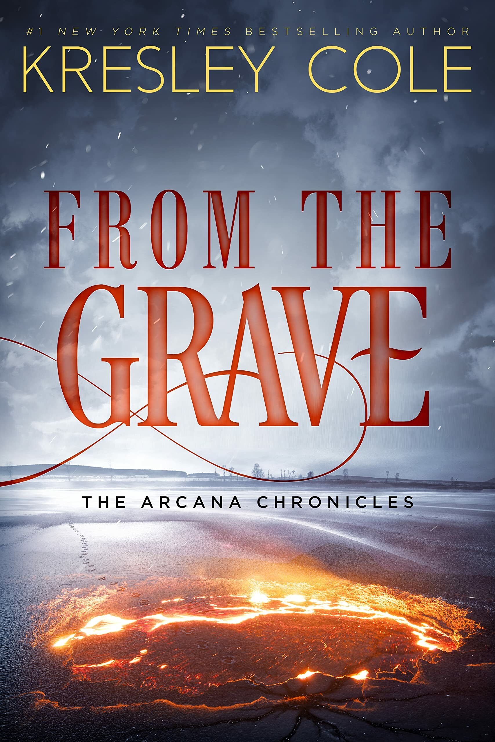 From the Grave (The Arcana Chronicles #6)