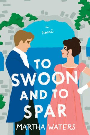 To Swoon and to Spar (The Regency Vows #4)