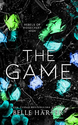 The Game (Rebels Of Ridgecrest High #3)