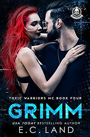 Grimm (Toxic Warriors MC Book #4)