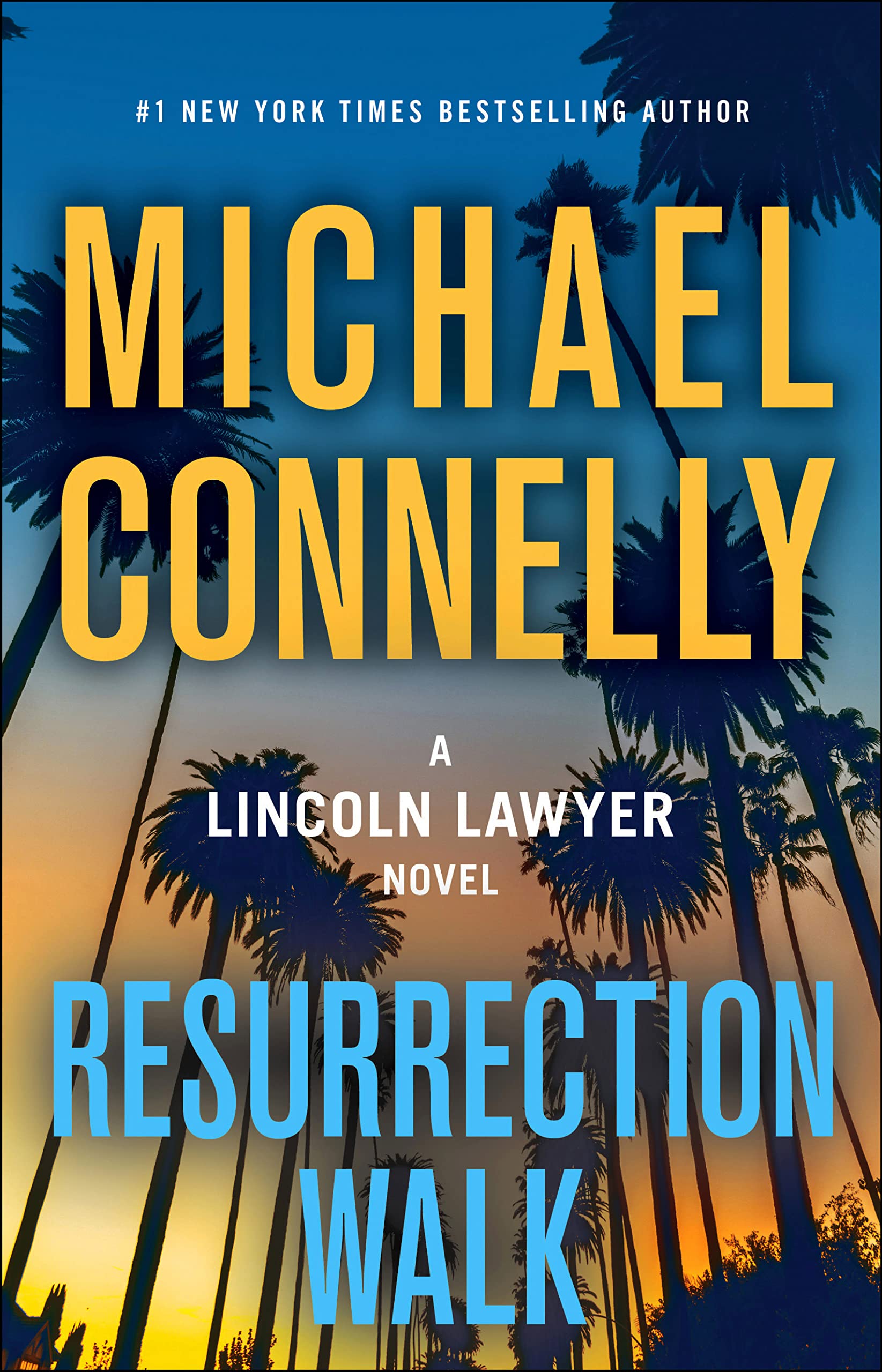 Resurrection Walk (Lincoln Lawyer 7) Michael Connelly 2024 Release