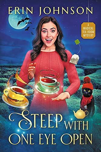 Steep With One Eye Open (The Magical Tea Room Mysteries #7)