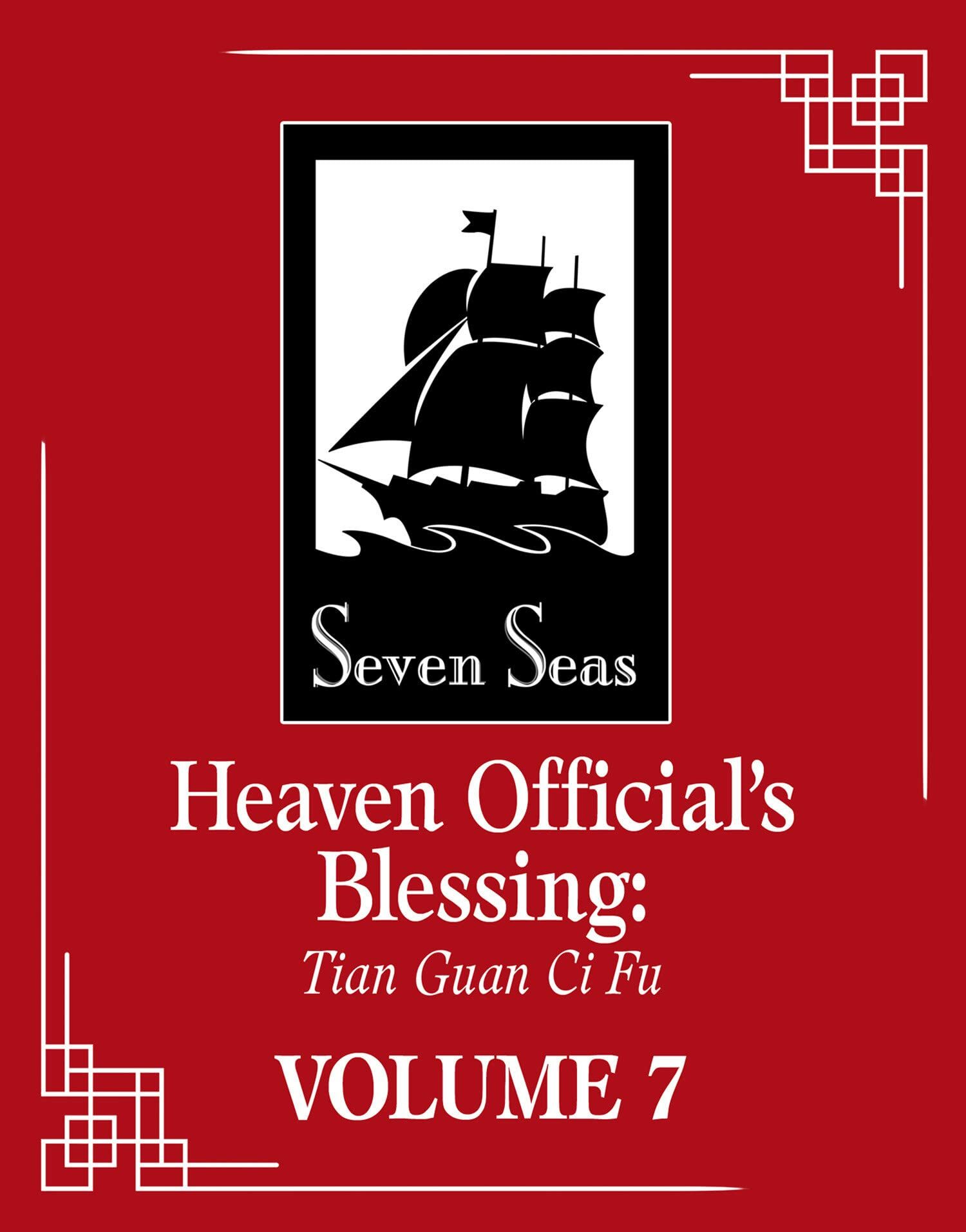 Heaven Official's Blessing: Tian Guan Ci Fu (Novel) Vol. 7 (Heaven Official's Blessing: Tian Guan Ci Fu (Seven Seas Edition) #7)