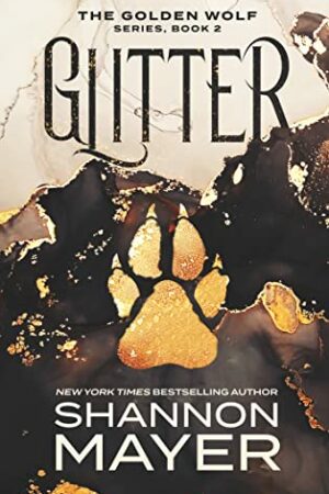 Glitter (The Golden Wolf #2)