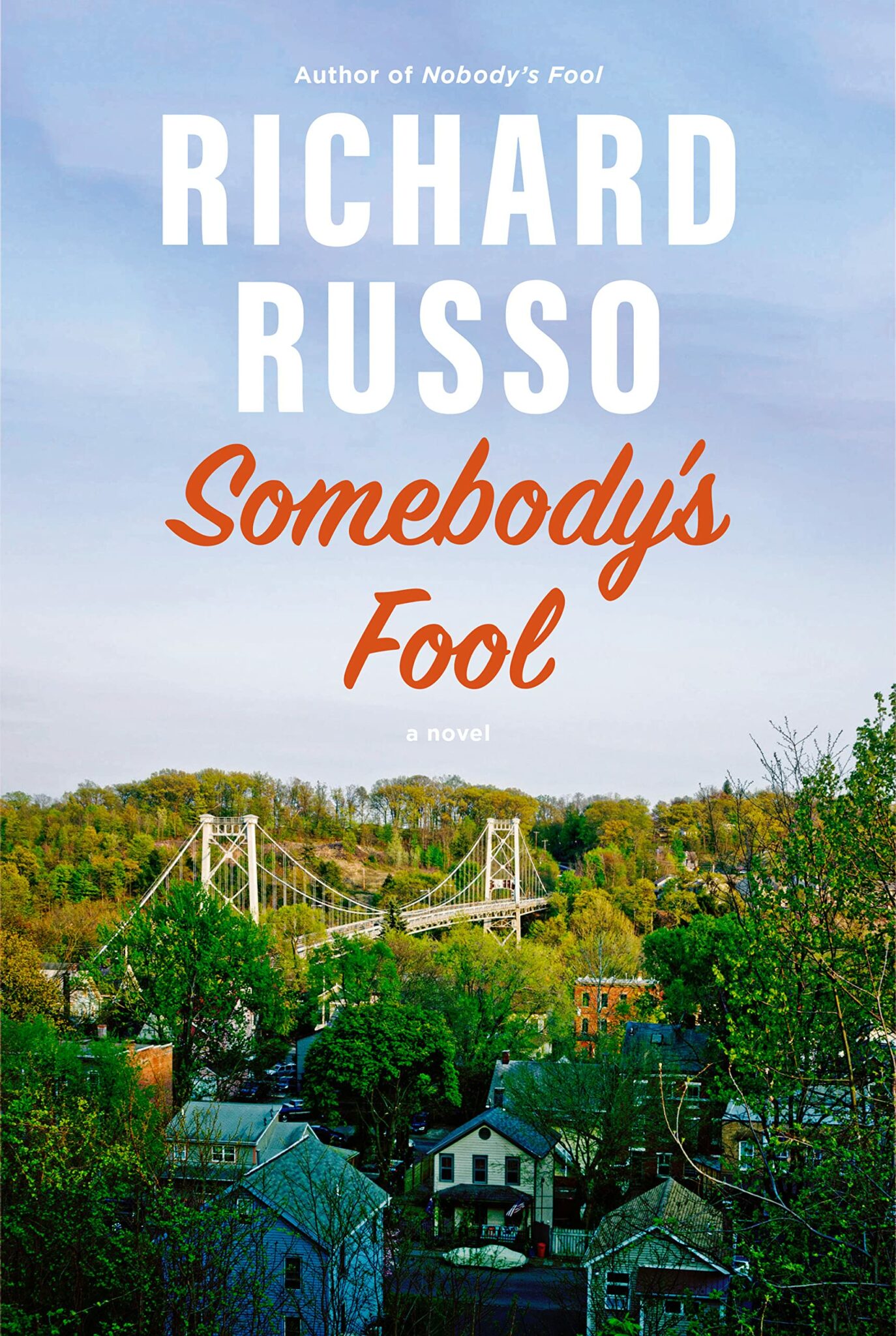 Somebody's Fool Richard Russo 2023/2024 Release Check Reads