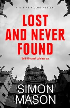 Lost And Never Found (DI Wilkins Mysteries #3)