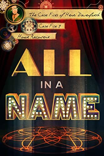 All In A Name (The Case Files Of Henri Davenforth #9)