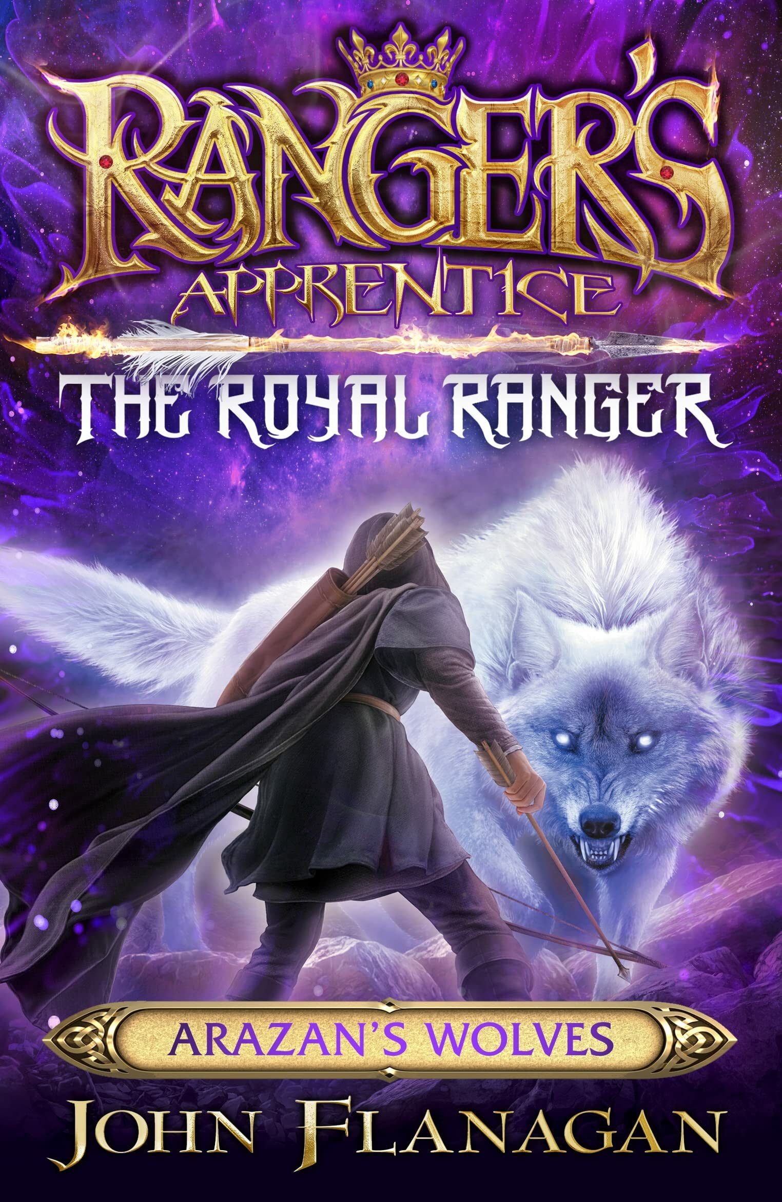 Arazan's Wolves (Ranger's Apprentice: The Royal Ranger #6)