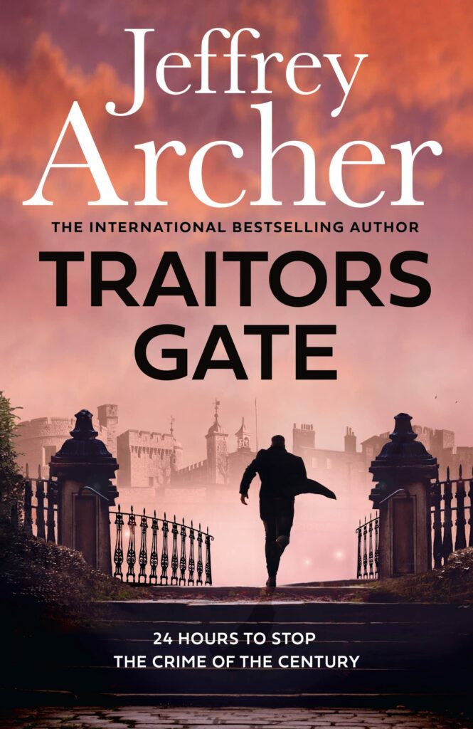 Traitors Gate (William Warwick 6) Jeffrey Archer 2024 Release Check
