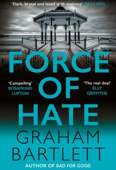 Force Of Hate (DS Jo Howe #2)