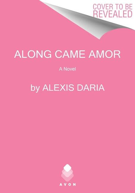 Along Came Amor (Primas of Power #3)