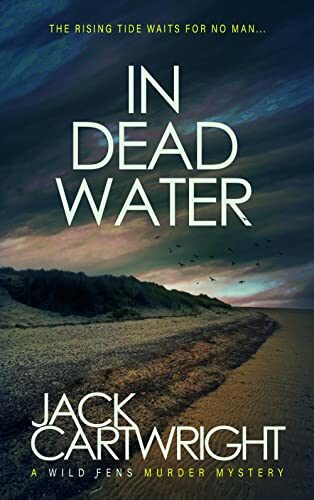 In Dead Water (The Wild Fens Murder Mystery #9)