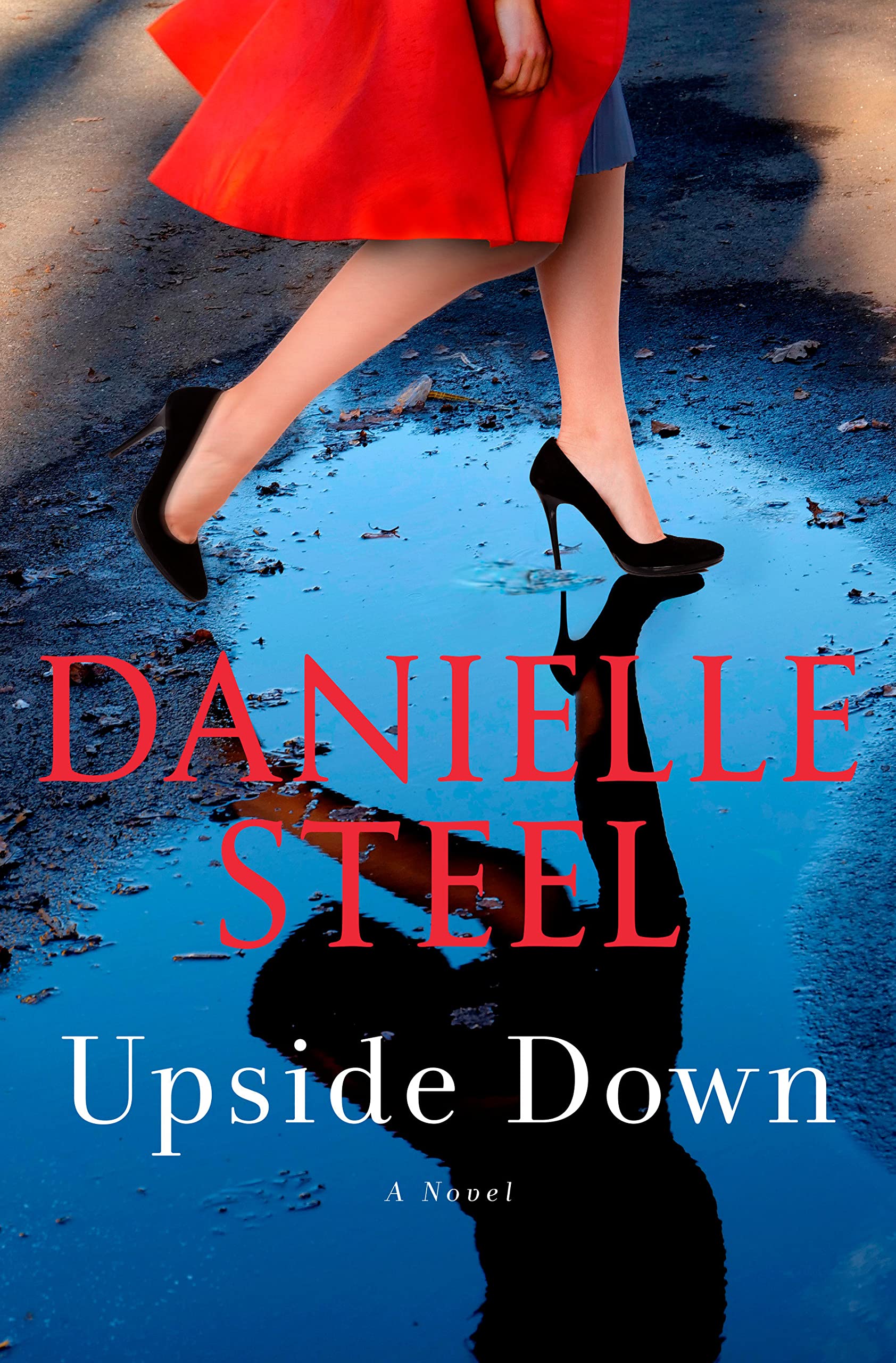 Upside Down Danielle Steel 2024 Release Check Reads
